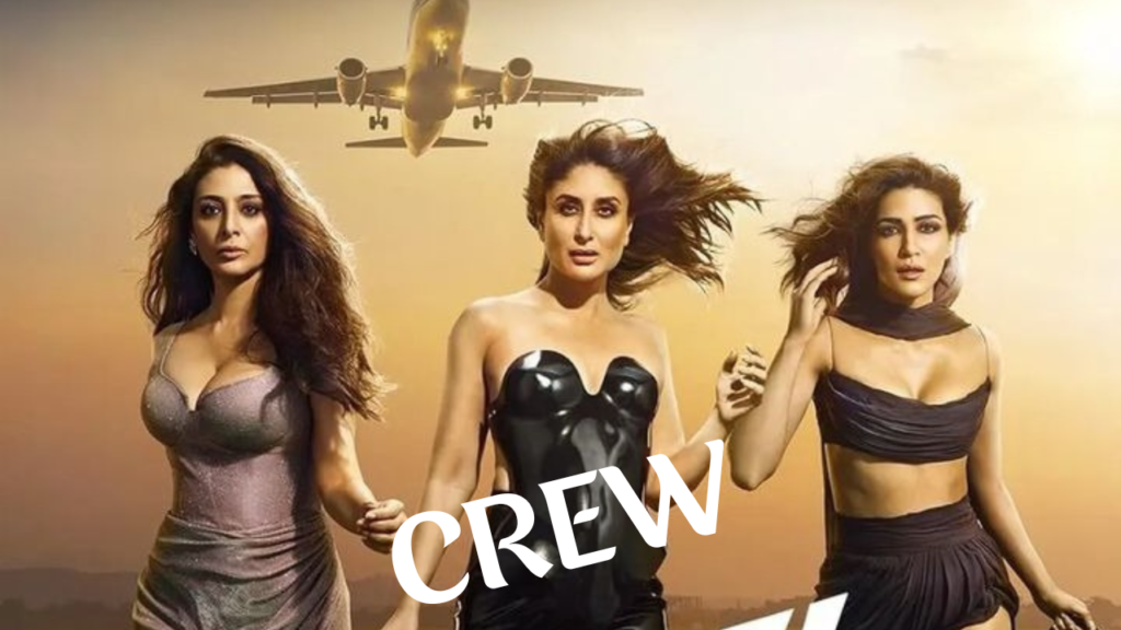 Crew Movie: Kareena Kapoor, Tabu And Kriti Sanon's Film On To A Great Take Off, Box Office, Review And Trailer